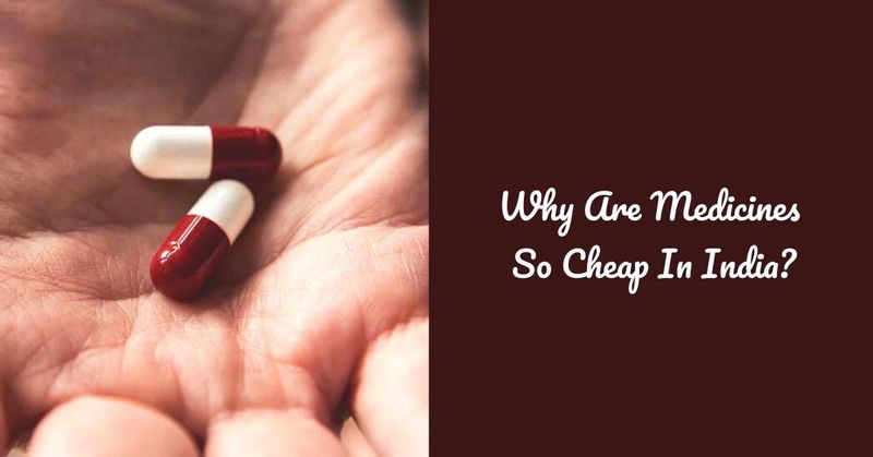 Why Are Medicines So Cheap In India
