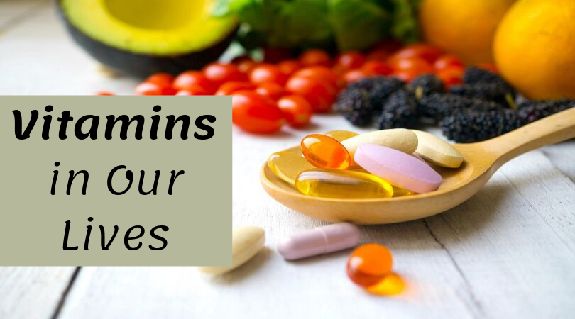 Vitamins in Our Lives